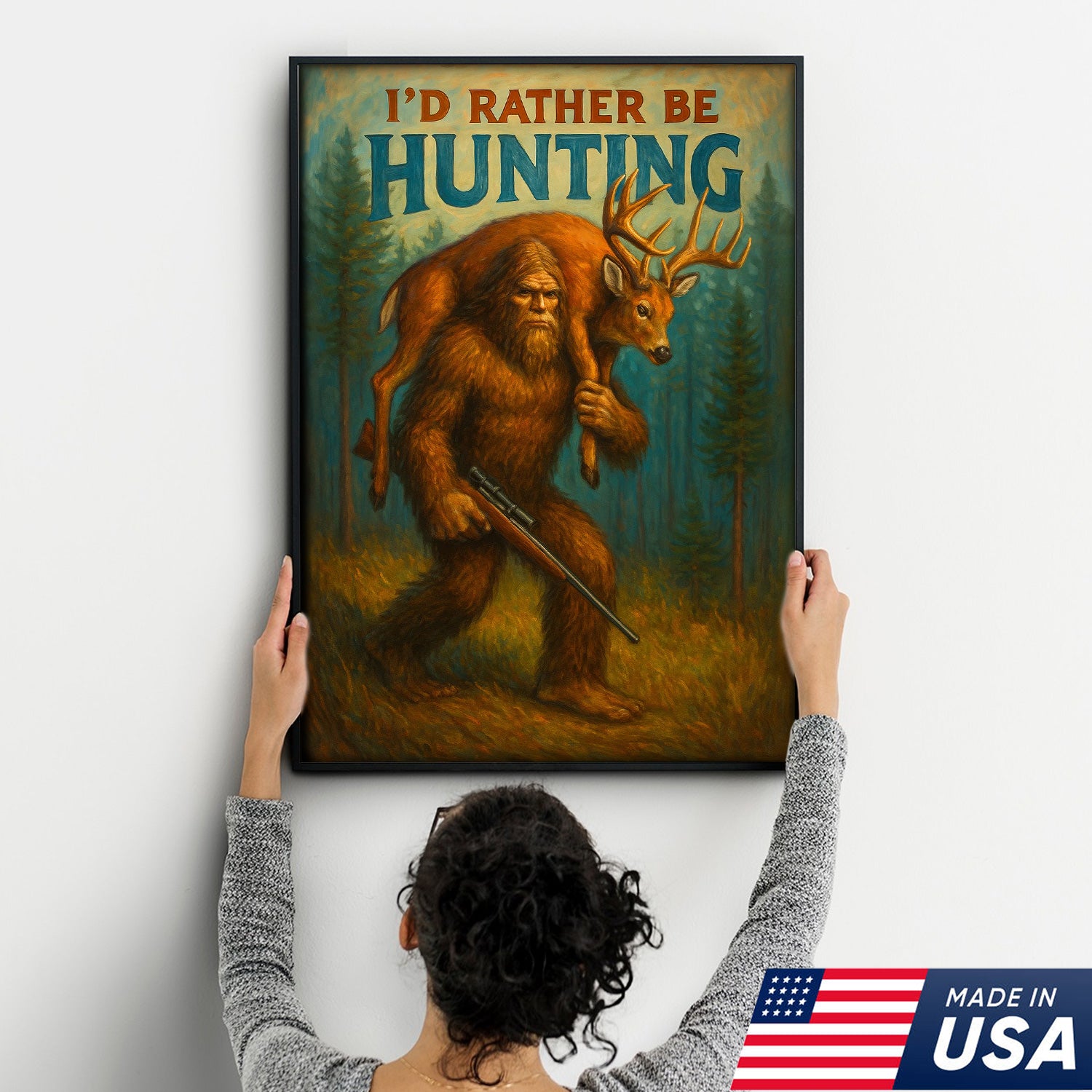 I’d Rather Be Hunting Canvas – Bigfoot Carrying Deer Buck Rustic Wall Art for Hunters, Man Cave & Cabin Decor