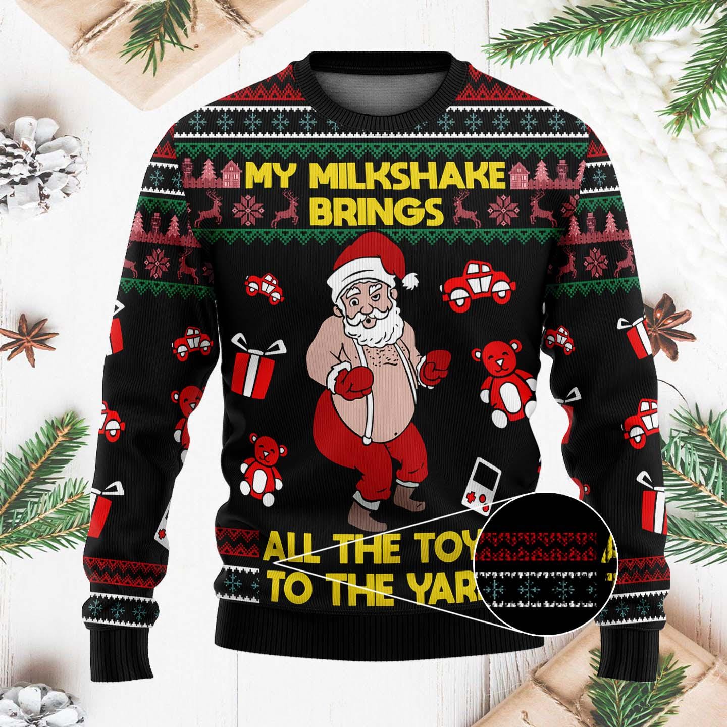 Hilarious Santa Ugly Christmas Sweater  "My Milkshake Brings All the Toys to the Yard"