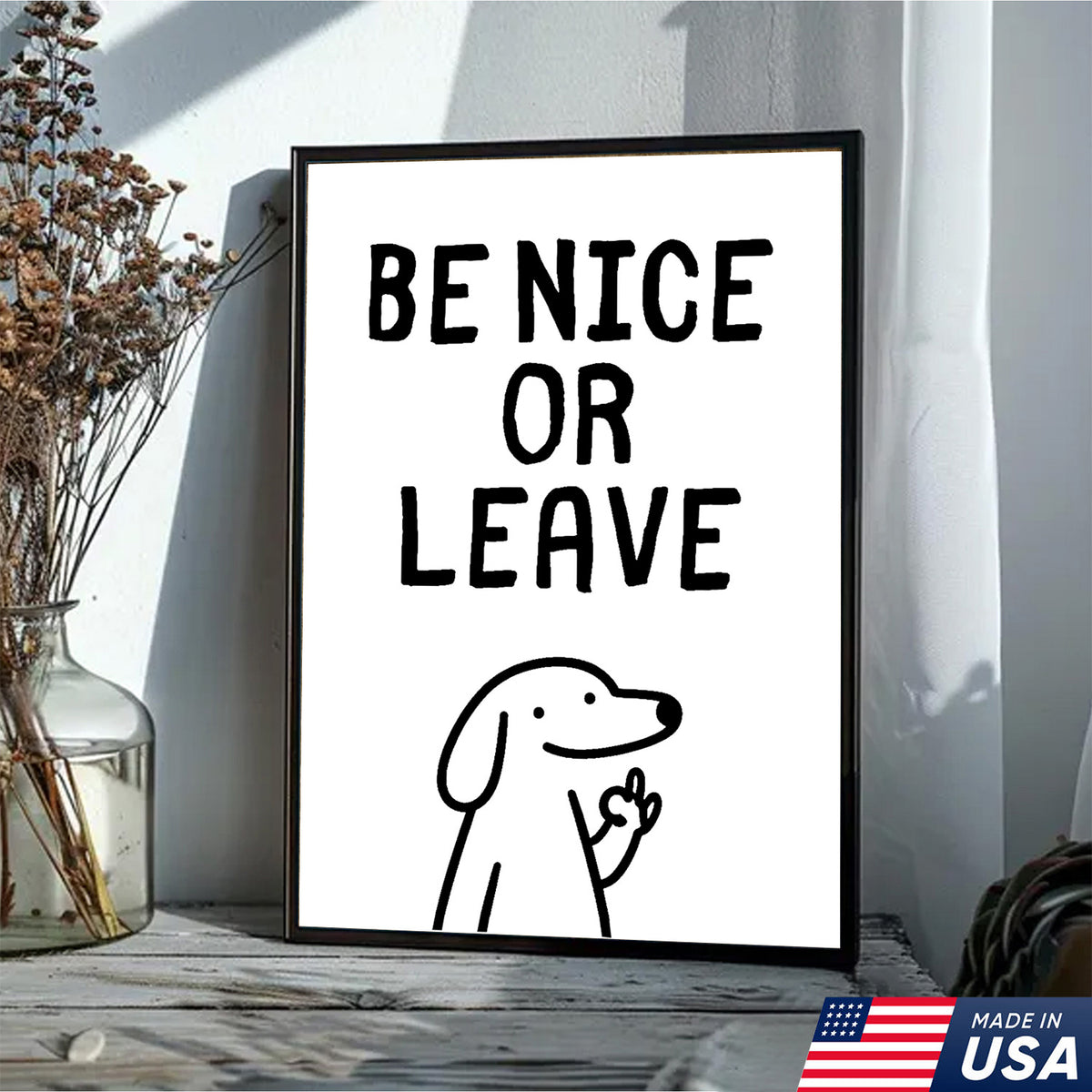 Be Nice Or Leave Canvas