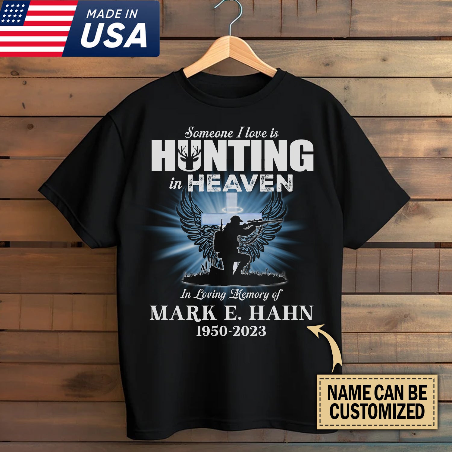 Personalized Someone I Love Is Hunting In Heaven T-Shirt – Custom Memorial Gift