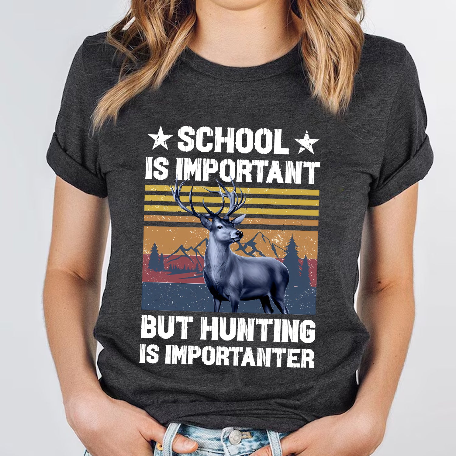 Funny Hunting T-Shirt – School Is Important But Hunting Is Importanter T-Shirt for Hunters