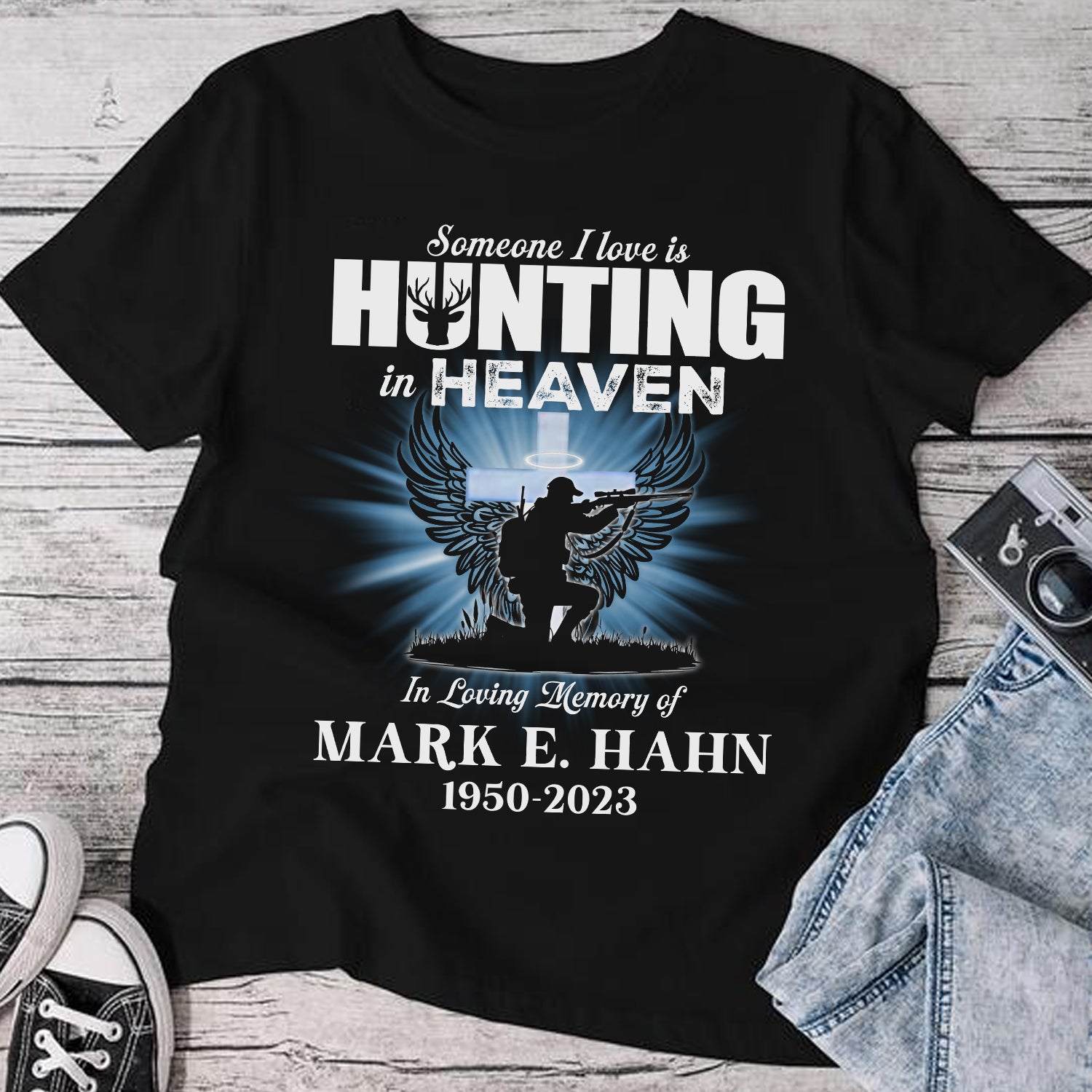 Personalized Someone I Love Is Hunting In Heaven T-Shirt – Custom Memorial Gift