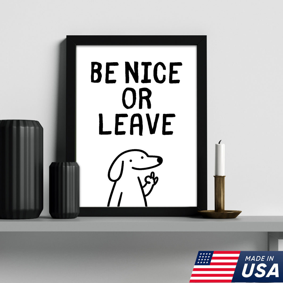 Be Nice Or Leave Canvas