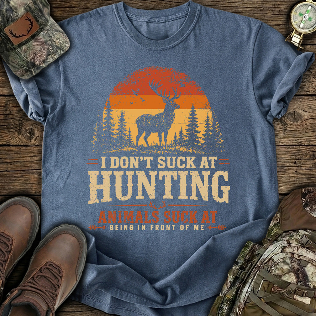 I Don't Suck At Hunting T-Shirt