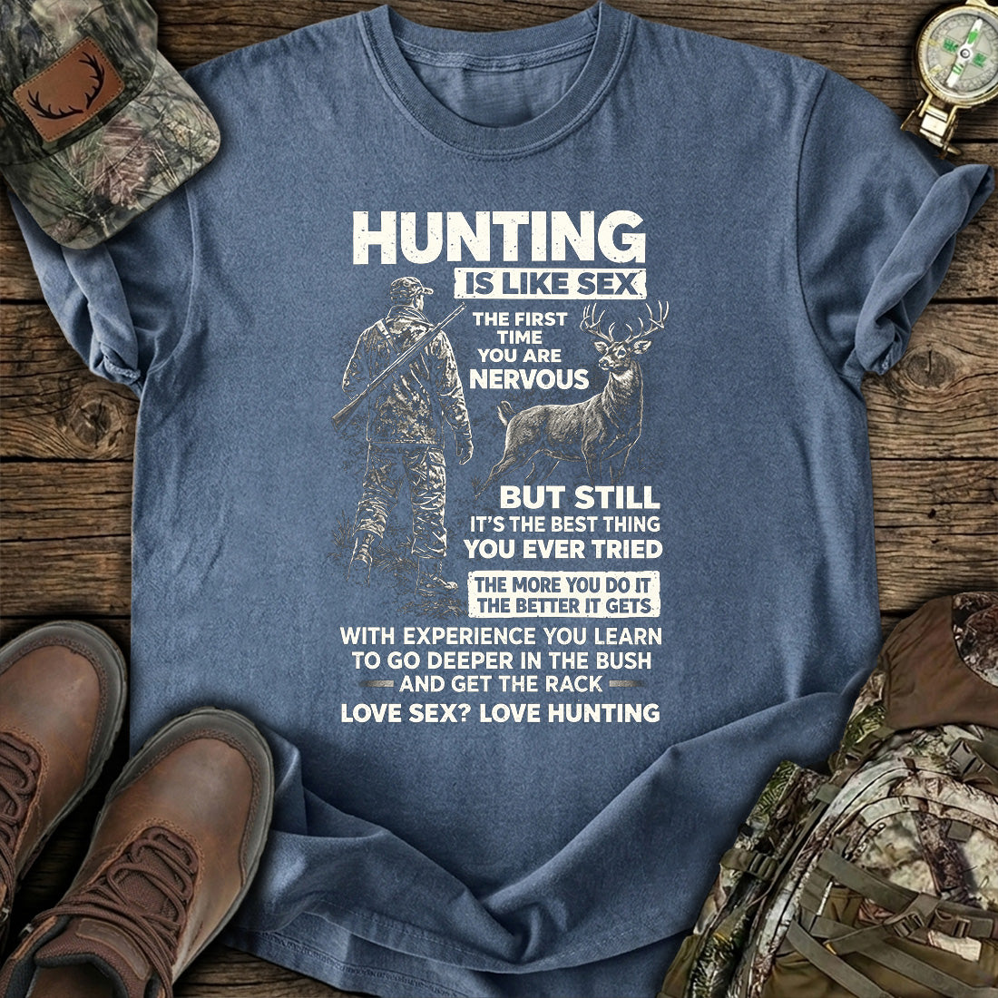 Funny Hunting Quote Deer T-Shirt