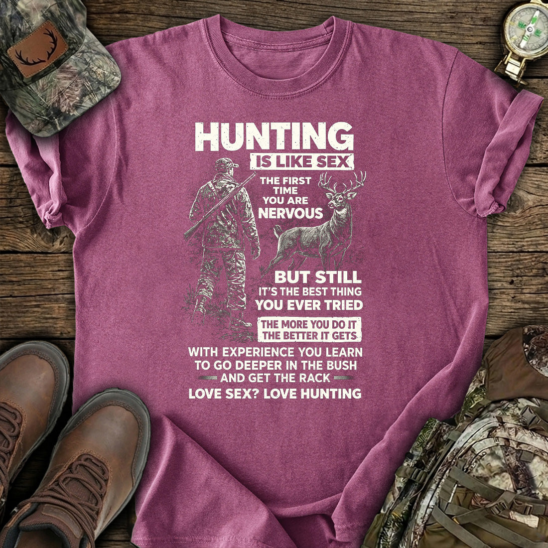 Funny Hunting Quote Deer T-Shirt