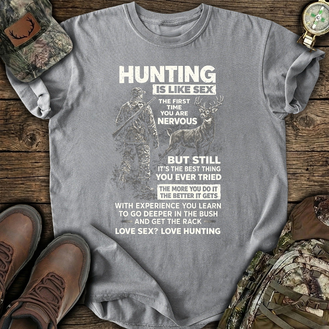 Funny Hunting Quote Deer T-Shirt
