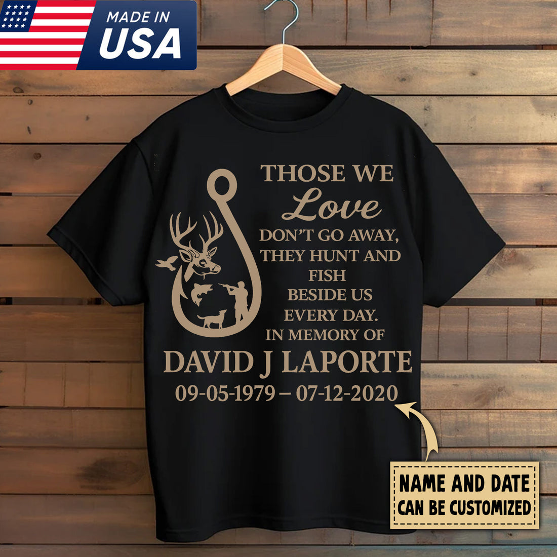 Personalized Hunting and Fishing Memorial T-Shirt – Those We Love Hunting & Fishing Tribute Shirt - Gifts for Hunter, Dad