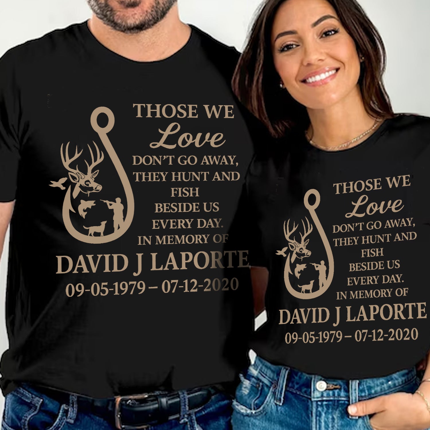 Personalized Hunting and Fishing Memorial T-Shirt – Those We Love Hunting & Fishing Tribute Shirt - Gifts for Hunter, Dad