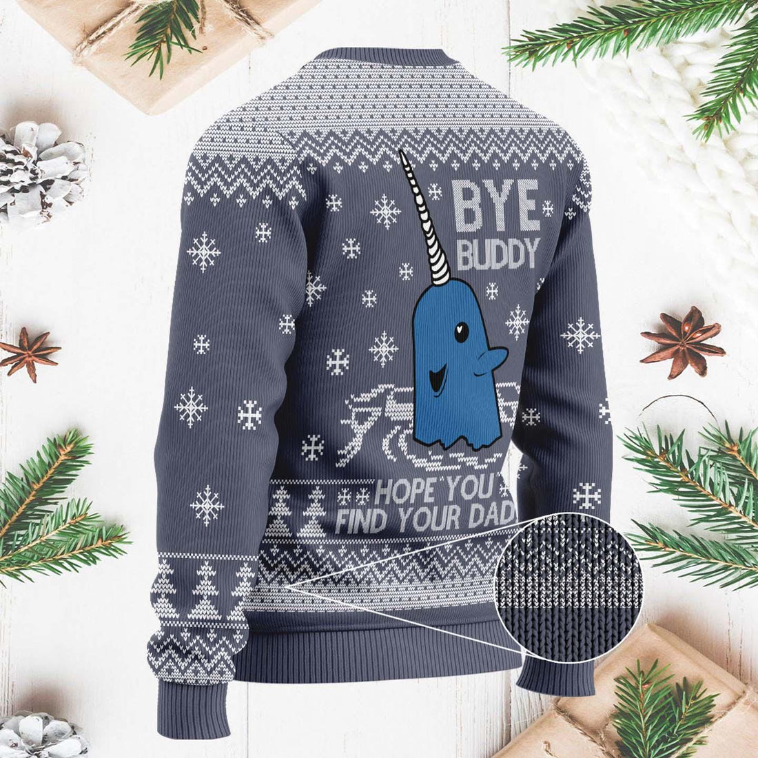 Funny Bye Buddy Narwhal Christmas Sweater - Hope You Find Your Dad Holiday Pullover - Ugly Xmas Sweater for Festive Fun