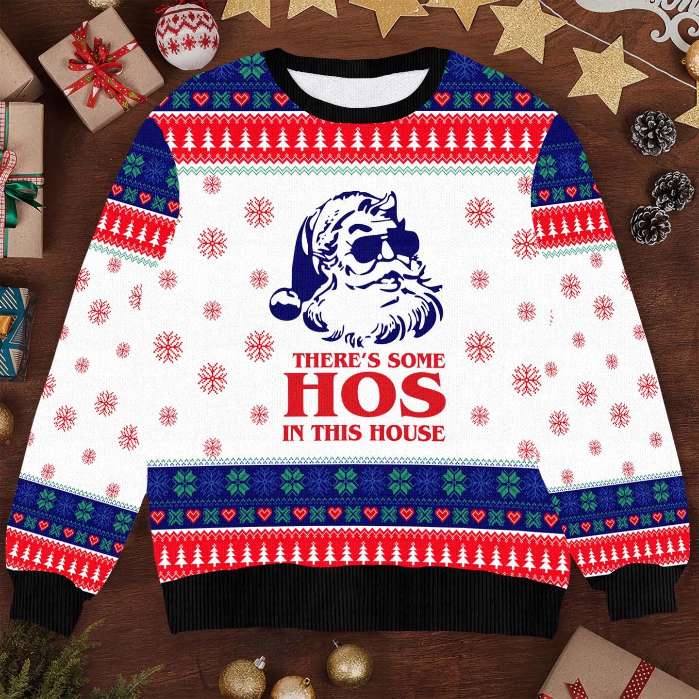 There's Some Hos In This House Ugly Christmas Sweater, Funny Holiday Xmas Sweater, Cute Santa Christmas Sweater