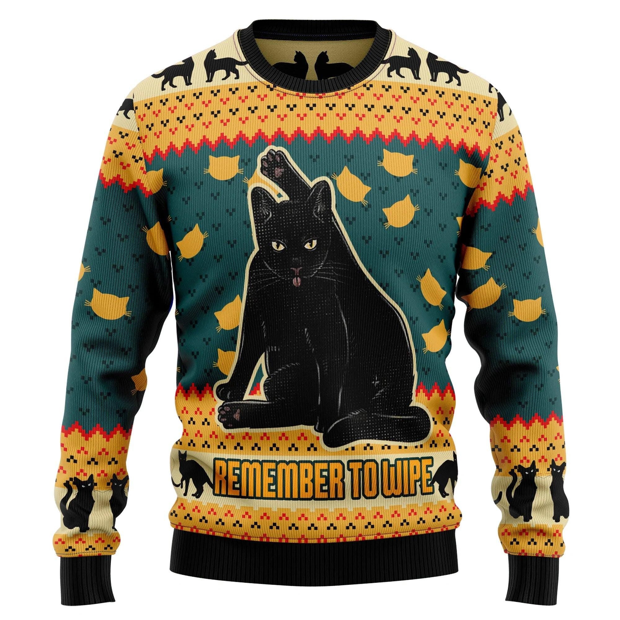 Remember to Wipe Funny Black Cat Ugly Christmas Sweater  Hilarious and Unique Holiday Sweater for Cat Lovers