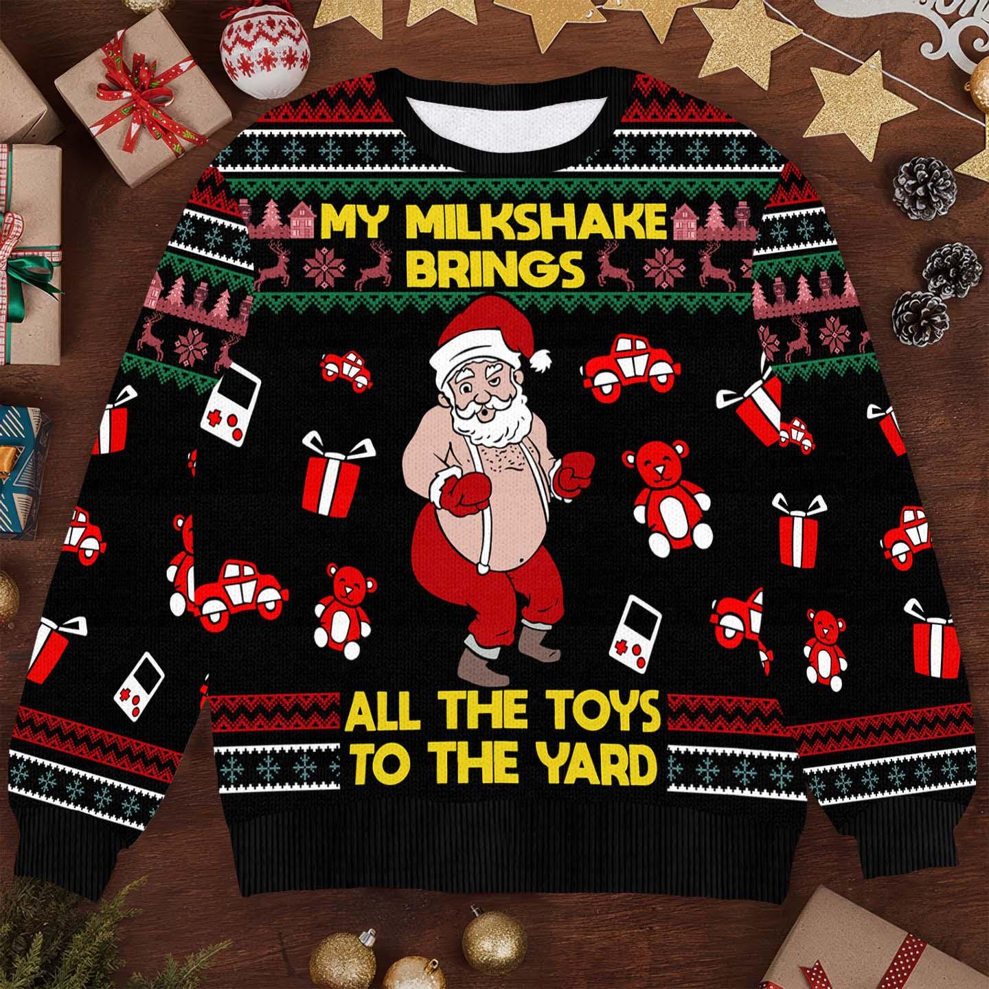 Hilarious Santa Ugly Christmas Sweater  "My Milkshake Brings All the Toys to the Yard"