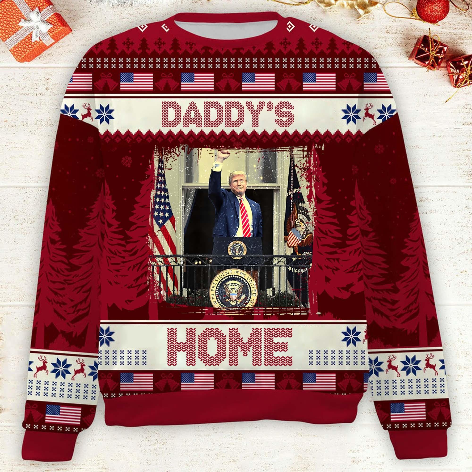 Daddys Home Ugly Christmas Sweater  Presidential Patriotic Holiday Sweater - Funny Trump Perfect for Festive Celebrations