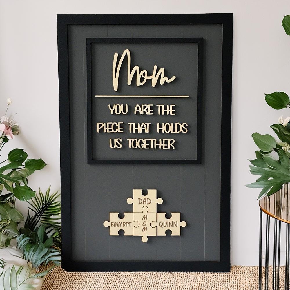 Personalized Puzzle Mom Sign | Mom You Are the Piece That Holds Us Together | Mothers Day Gifts From Kids | Custom Mothers Day Puzzle Sign