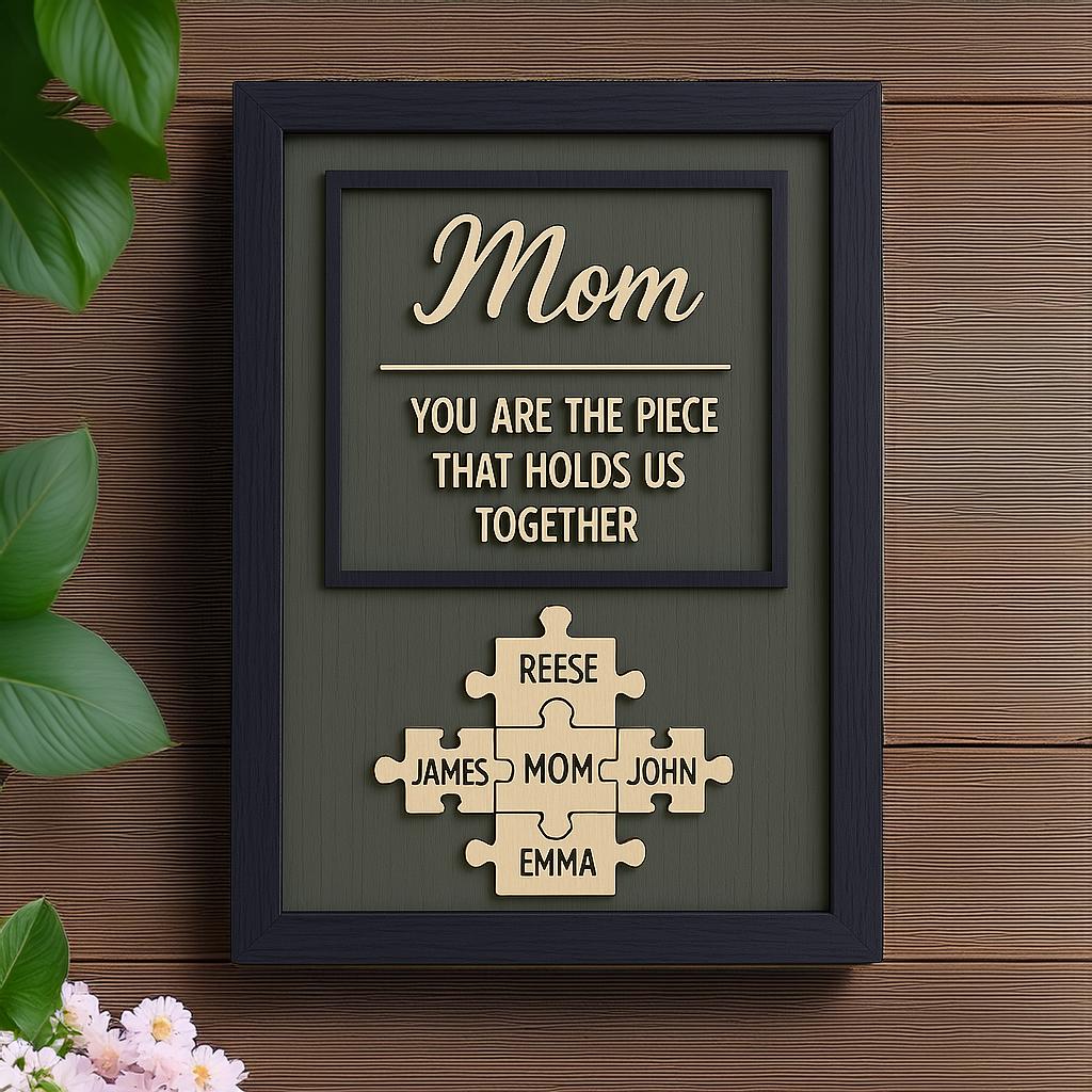 Personalized Mom Puzzle Sign | Custom Wood Sign With Kids Name | You Are the Piece That Holds Us Together | Mothers Day Gift for Mom, Nana
