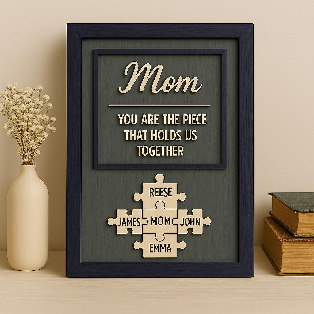 Personalized Mom Puzzle Sign | Custom Wood Sign With Kids Name | You Are the Piece That Holds Us Together | Mothers Day Gift for Mom, Nana