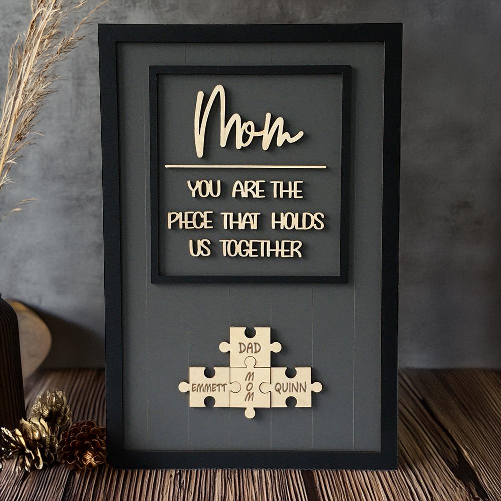 Personalized Puzzle Mom Sign | Mom You Are the Piece That Holds Us Together | Mothers Day Gifts From Kids | Custom Mothers Day Puzzle Sign