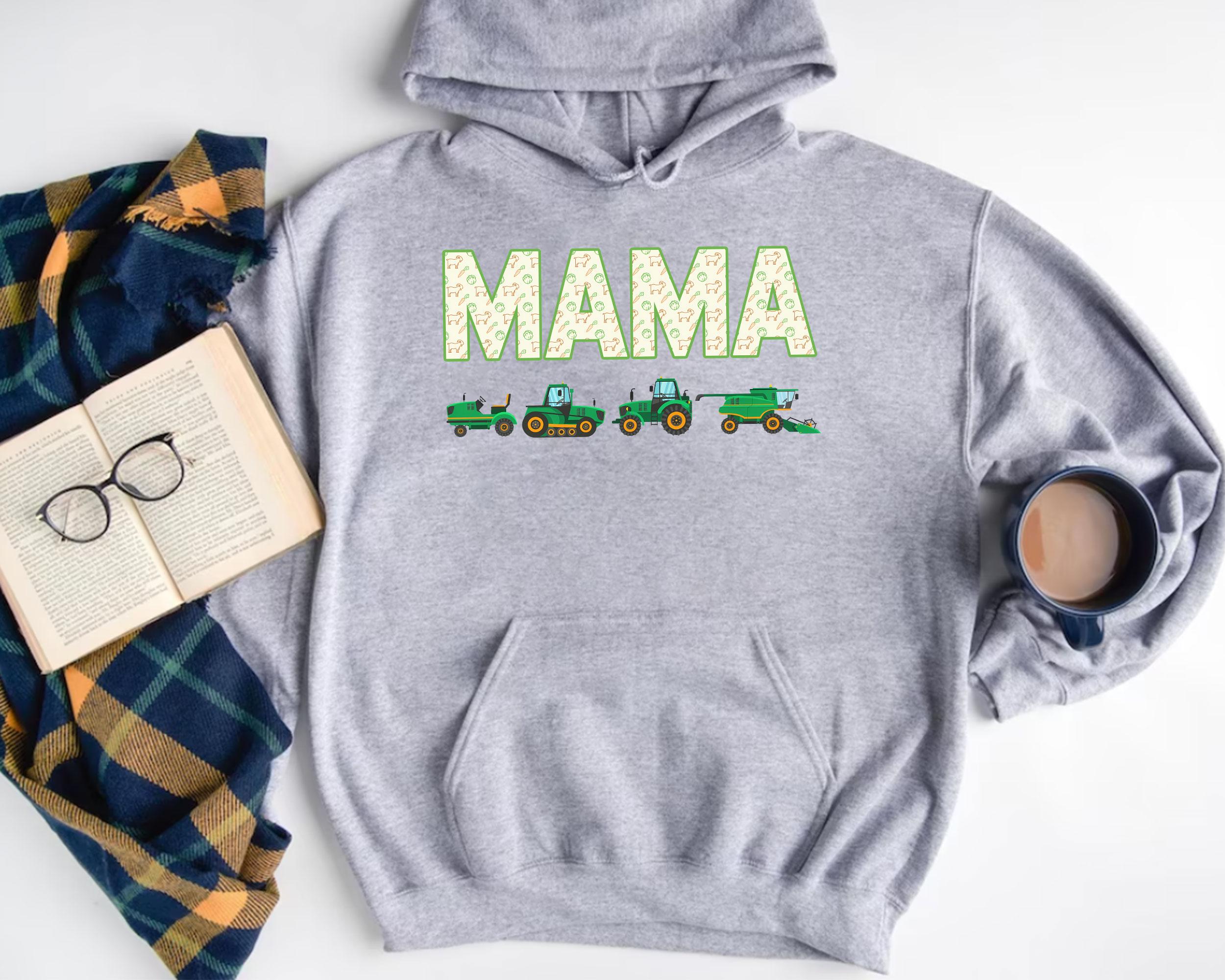 Mama Unisex T-Shirt Sweatshirt Hoodie, Tractor Shirt, Tractor Mom, Mommy Gift Shirt, Gift For New Mom, Gift For Her, Mom Birthday Gift Shirt