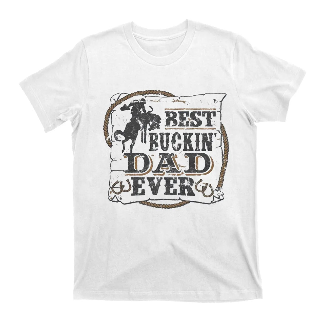 Western Cowboy Dad Shirt - Best Buckin Dad Ever Graphic T-Shirt - Funny Father’s Day Gift for Country Dads & Rodeo Lovers