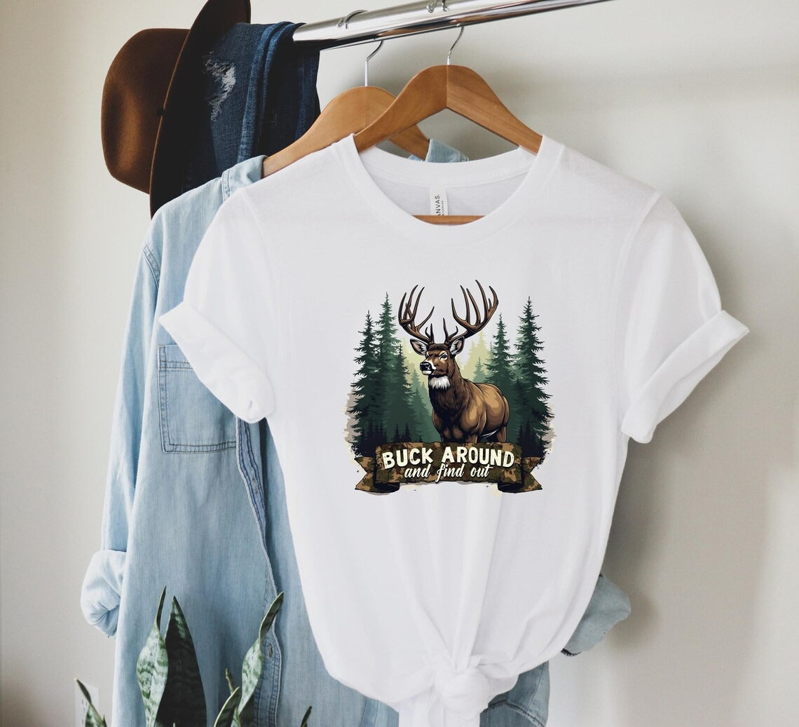 Buck Around and Find Out - Deer Hunting Shirt for Men – Buck Around and Find Out Camo Graphic – Funny Gift for Hunters Dad or Boyfriend