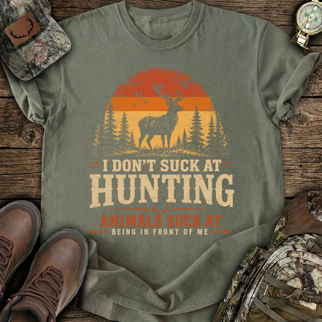 I Don't Suck At Hunting T-Shirt