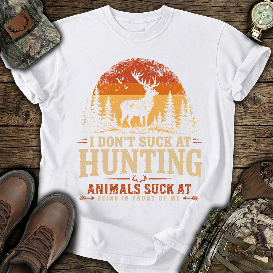 I Don't Suck At Hunting T-Shirt